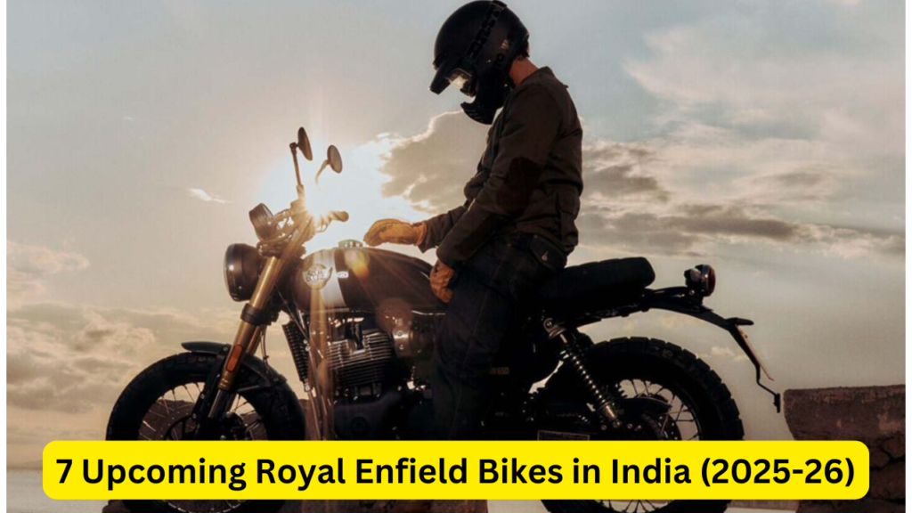 7 Upcoming Royal Enfield Bikes in India (2025-26)