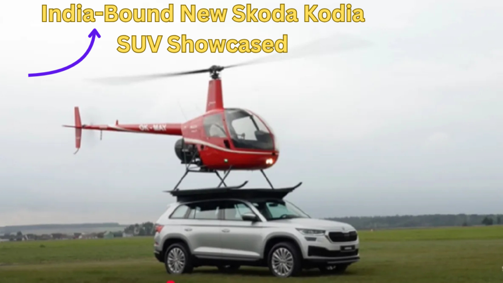 India-Bound New Skoda Kodiaq SUV Showcased