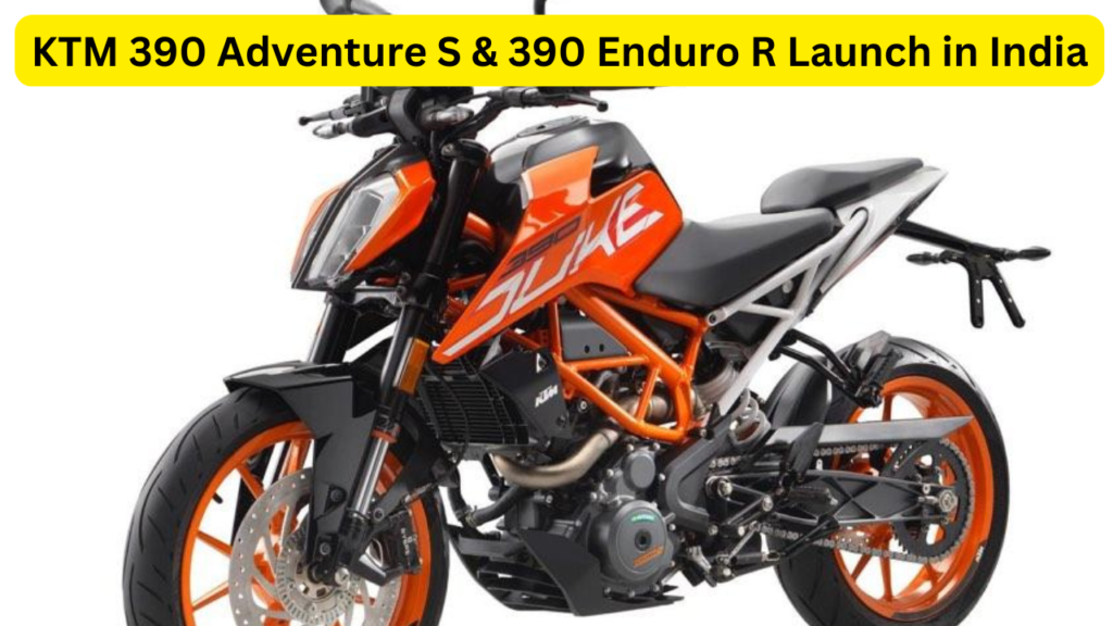 KTM 390 Adventure S & 390 Enduro R Launch in India